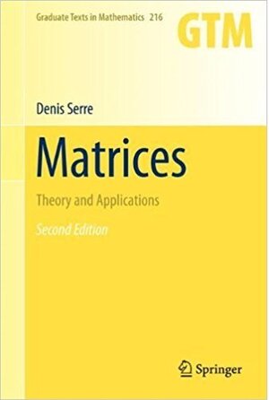 Buchcover Matrices Theory And Applications, 2Nd Edition | SERRE D. | EAN 9781493976317 | ISBN 1-4939-7631-1 | ISBN 978-1-4939-7631-7