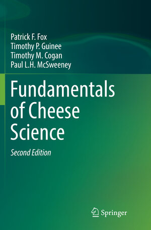 Buchcover Fundamentals of Cheese Science | Patrick F. Fox | EAN 9781493979493 | ISBN 1-4939-7949-3 | ISBN 978-1-4939-7949-3