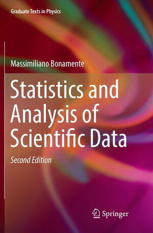 Buchcover Statistics and Analysis of Scientific Data | Massimiliano Bonamente | EAN 9781493982394 | ISBN 1-4939-8239-7 | ISBN 978-1-4939-8239-4