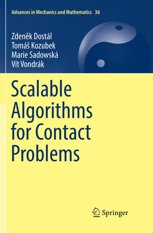 Buchcover Scalable Algorithms for Contact Problems | Zdeněk Dostál | EAN 9781493983124 | ISBN 1-4939-8312-1 | ISBN 978-1-4939-8312-4