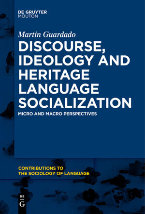 Buchcover Discourse, Ideology and Heritage Language Socialization | Martin Guardado | EAN 9781501500732 | ISBN 1-5015-0073-2 | ISBN 978-1-5015-0073-2