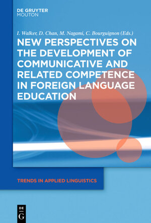 Buchcover New Perspectives on the Development of Communicative and Related Competence in Foreign Language Education  | EAN 9781501505010 | ISBN 1-5015-0501-7 | ISBN 978-1-5015-0501-0