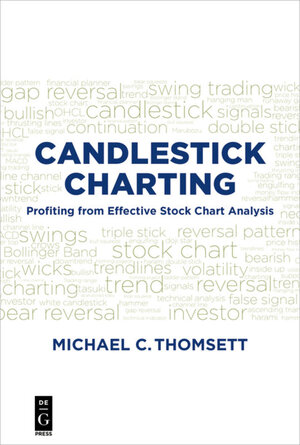 Buchcover Candlestick Charting | Michael C. Thomsett | EAN 9781501507298 | ISBN 1-5015-0729-X | ISBN 978-1-5015-0729-8