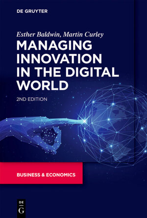 Buchcover Managing Innovation in the Digital World | Esther Baldwin | EAN 9781501507335 | ISBN 1-5015-0733-8 | ISBN 978-1-5015-0733-5