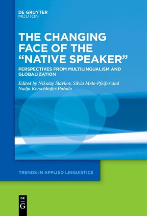 Buchcover The Changing Face of the “Native Speaker”  | EAN 9781501512100 | ISBN 1-5015-1210-2 | ISBN 978-1-5015-1210-0