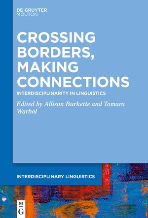 Buchcover Crossing Borders, Making Connections | EAN 9781501514395 | ISBN 1-5015-1439-3 | ISBN 978-1-5015-1439-5