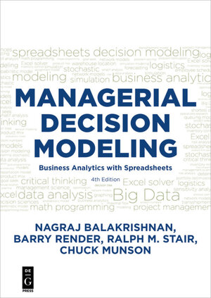 Buchcover Managerial Decision Modeling | Nagraj (Raju) Balakrishnan | EAN 9781501515101 | ISBN 1-5015-1510-1 | ISBN 978-1-5015-1510-1