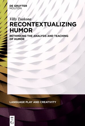 Buchcover Recontextualizing Humor | Villy Tsakona | EAN 9781501526930 | ISBN 1-5015-2693-6 | ISBN 978-1-5015-2693-0