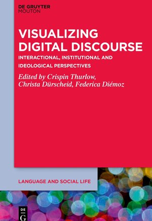 Buchcover Visualizing Digital Discourse | EAN 9781501527135 | ISBN 1-5015-2713-4 | ISBN 978-1-5015-2713-5