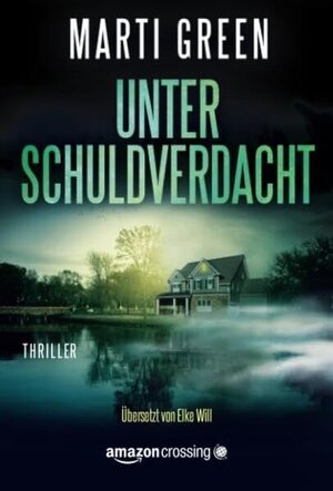 Buchcover Unter Schuldverdacht | Marti Green | EAN 9781503937277 | ISBN 1-5039-3727-5 | ISBN 978-1-5039-3727-7