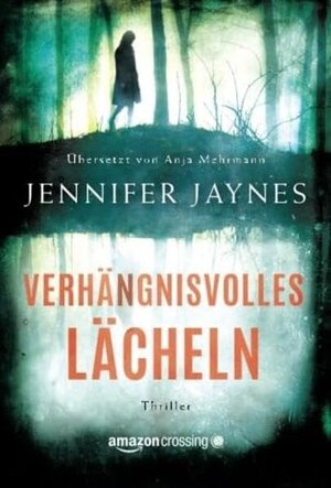 Buchcover Verhängnisvolles Lächeln | Jennifer Jaynes | EAN 9781503939554 | ISBN 1-5039-3955-3 | ISBN 978-1-5039-3955-4