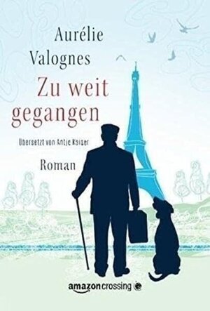 Buchcover Zu weit gegangen | Aurélie Valognes | EAN 9781503940963 | ISBN 1-5039-4096-9 | ISBN 978-1-5039-4096-3