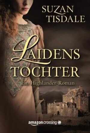 Buchcover Laidens Tochter | Suzan Tisdale | EAN 9781503944701 | ISBN 1-5039-4470-0 | ISBN 978-1-5039-4470-1