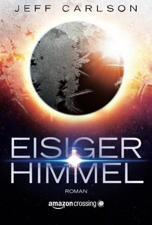 Buchcover Eisiger Himmel | Jeff Carlson | EAN 9781503946491 | ISBN 1-5039-4649-5 | ISBN 978-1-5039-4649-1