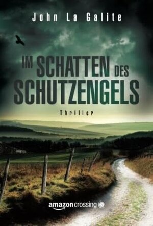 Buchcover Im Schatten des Schutzengels | John La Galite | EAN 9781503947344 | ISBN 1-5039-4734-3 | ISBN 978-1-5039-4734-4