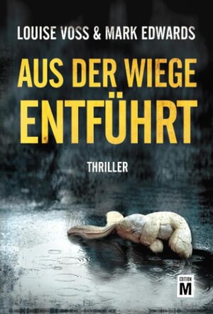 Buchcover Aus der Wiege entführt | Mark Edwards | EAN 9781503948112 | ISBN 1-5039-4811-0 | ISBN 978-1-5039-4811-2