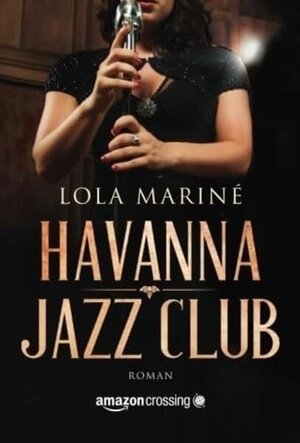 Buchcover Havanna Jazz Club | Lola Mariné | EAN 9781503952157 | ISBN 1-5039-5215-0 | ISBN 978-1-5039-5215-7