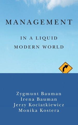 Buchcover Management in a Liquid Modern World | Zygmunt Bauman | EAN 9781509502219 | ISBN 1-5095-0221-1 | ISBN 978-1-5095-0221-9