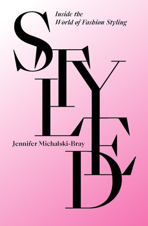 Buchcover Styled | Jennifer Michalsky-Bray | EAN 9781529433258 | ISBN 1-5294-3325-8 | ISBN 978-1-5294-3325-8
