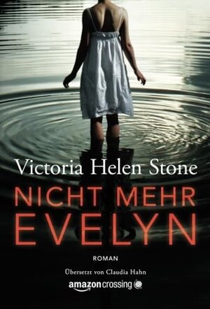 Buchcover Nicht mehr Evelyn | Victoria Helen Stone | EAN 9781542046534 | ISBN 1-5420-4653-X | ISBN 978-1-5420-4653-4