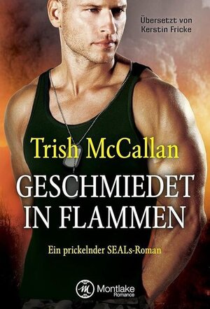 Buchcover Geschmiedet in Flammen | Trish McCallan | EAN 9781542048255 | ISBN 1-5420-4825-7 | ISBN 978-1-5420-4825-5