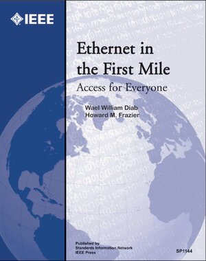 Buchcover Ethernet in the First Mile | Wael W. Diab | EAN 9781559379472 | ISBN 1-55937-947-2 | ISBN 978-1-55937-947-2