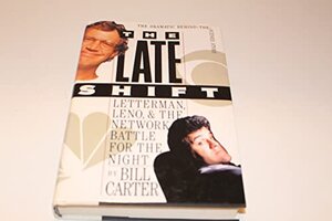 Buchcover The Late Shift: Letterman, Leno, and the Network Battle for the Night | Carter, Bill | EAN 9781562827540 | ISBN 1-56282-754-5 | ISBN 978-1-56282-754-0