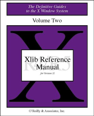 Buchcover The Definitive Guides to the X Window System / Xlib Reference Manual, Volume 2 | Adrian Nye | EAN 9781565920064 | ISBN 1-56592-006-6 | ISBN 978-1-56592-006-4