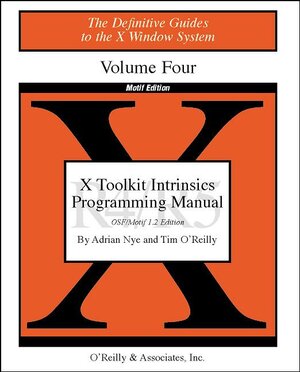 Buchcover X Toolkit Intrinsics Programming Manual | Adrian Nye | EAN 9781565920132 | ISBN 1-56592-013-9 | ISBN 978-1-56592-013-2