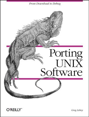 Buchcover Porting UNIX Software | Greg Lehey | EAN 9781565921269 | ISBN 1-56592-126-7 | ISBN 978-1-56592-126-9
