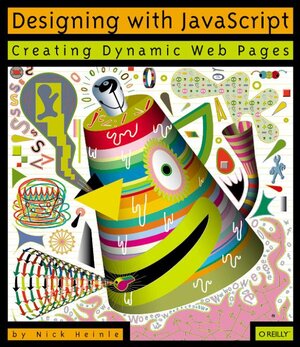 Buchcover Designing with JavaScript | Nick Heinle | EAN 9781565923003 | ISBN 1-56592-300-6 | ISBN 978-1-56592-300-3