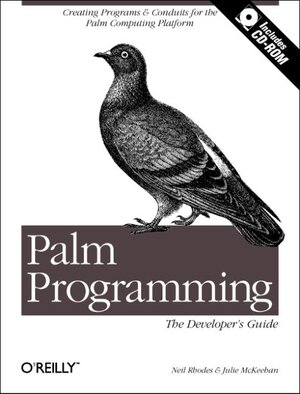 Buchcover Palm Programming: The Developer's Guide | Neil Rhodes | EAN 9781565925250 | ISBN 1-56592-525-4 | ISBN 978-1-56592-525-0