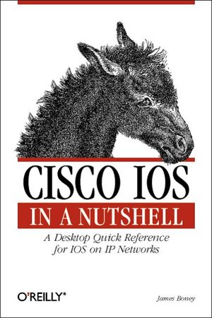 Buchcover Cisco IOS in a Nutshell | James Boney | EAN 9781565929425 | ISBN 1-56592-942-X | ISBN 978-1-56592-942-5