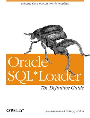 Buchcover Oracle SQL *Loader: The Definitive Guide | Jonathan Gennick | EAN 9781565929487 | ISBN 1-56592-948-9 | ISBN 978-1-56592-948-7