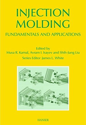 Buchcover Injection Molding: Fundamentals and Applications (Polymer Processing Society, Progress in Polymer Processing) | Kamal, Musa R. | EAN 9781569904343 | ISBN 1-56990-434-0 | ISBN 978-1-56990-434-3