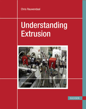 Buchcover Understanding Extrusion | Chris Rauwendaal | EAN 9781569906996 | ISBN 1-56990-699-8 | ISBN 978-1-56990-699-6