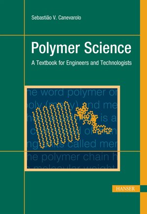 Buchcover Polymer Science | Sebastião V. Canevarolo Jr. | EAN 9781569907269 | ISBN 1-56990-726-9 | ISBN 978-1-56990-726-9