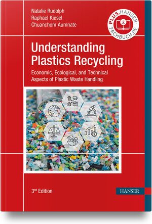 Buchcover Understanding Plastics Recycling | Natalie Rudolph | EAN 9781569908655 | ISBN 1-56990-865-6 | ISBN 978-1-56990-865-5