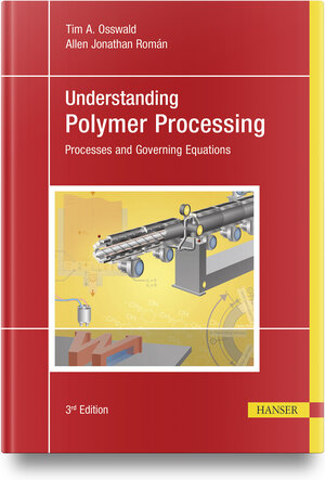 Buchcover Understanding Polymer Processing | Tim A. Osswald | EAN 9781569909225 | ISBN 1-56990-922-9 | ISBN 978-1-56990-922-5