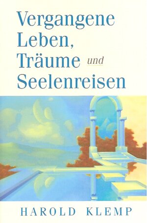 Buchcover Vergangene Leben, Träume und Seelenreisen | Harold Klemp | EAN 9781570432200 | ISBN 1-57043-220-1 | ISBN 978-1-57043-220-0