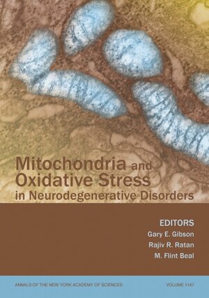 Buchcover Mitochondria and Oxidative Stress in Neurodegenerative Disorders | Gary E. Gibson | EAN 9781573317139 | ISBN 1-57331-713-6 | ISBN 978-1-57331-713-9
