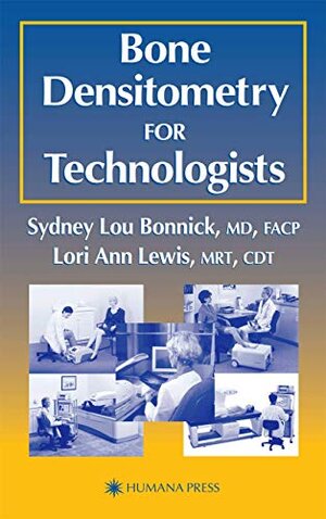 Buchcover Bone Densitometry for Technologists (None) | Bonnick, Sydney Lou, Lewis, Lori Ann | EAN 9781588290205 | ISBN 1-58829-020-4 | ISBN 978-1-58829-020-5