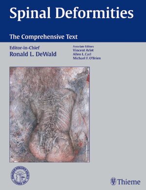Buchcover Spinal Deformities: The Comprehensive Text | Ronald DeWald | EAN 9781588900890 | ISBN 1-58890-089-4 | ISBN 978-1-58890-089-0