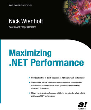 Buchcover Maximizing .NET Performance | Nick Wienholt | EAN 9781590591413 | ISBN 1-59059-141-0 | ISBN 978-1-59059-141-3