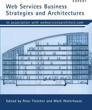 Buchcover Web Services Business Strategies and Architectures | Mike Clark | EAN 9781590591796 | ISBN 1-59059-179-8 | ISBN 978-1-59059-179-6