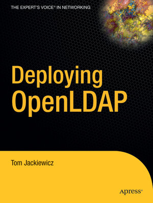 Buchcover Deploying OpenLDAP | Tom Jackiewicz | EAN 9781590594131 | ISBN 1-59059-413-4 | ISBN 978-1-59059-413-1