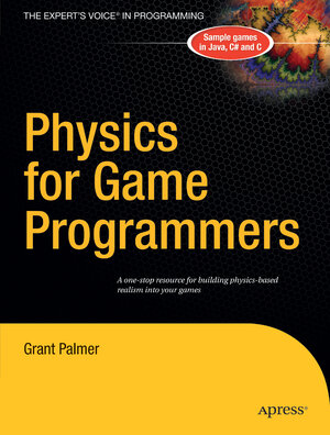 Buchcover Physics for Game Programmers | Grant Palmer | EAN 9781590594728 | ISBN 1-59059-472-X | ISBN 978-1-59059-472-8