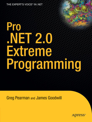 Buchcover Pro .NET 2.0 Extreme Programming | Greg Pearman | EAN 9781590594803 | ISBN 1-59059-480-0 | ISBN 978-1-59059-480-3