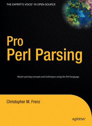 Buchcover Pro Perl Parsing | Christopher M. Frenz | EAN 9781590595046 | ISBN 1-59059-504-1 | ISBN 978-1-59059-504-6
