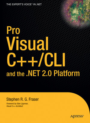 Buchcover Pro Visual C++/CLI and the .NET 2.0 Platform | Stephen R.G. Fraser | EAN 9781590596401 | ISBN 1-59059-640-4 | ISBN 978-1-59059-640-1